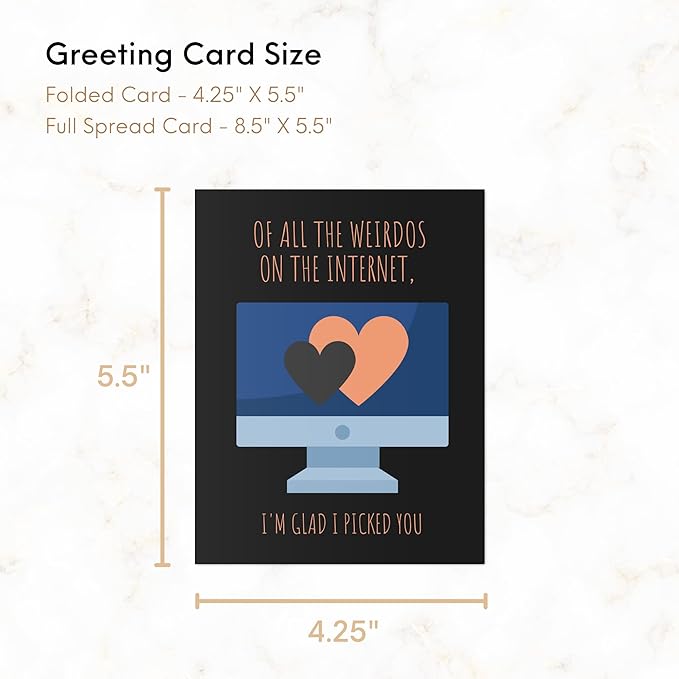 ALY LOU Online Dating Anniversary Card for Her Him/Husband Boyfriend/Girlfriend Wife/Sarcastic Birthday Greeting Card (Of all the weirdos on the internet ... (online dating))