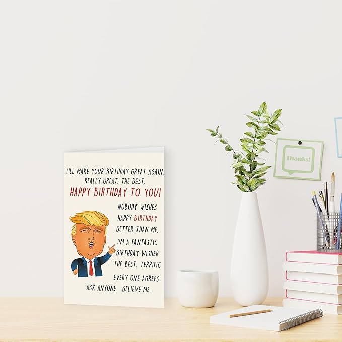 Funny Trump Birthday Card for Women Men, Humorous Birthday Gifts Card for Boyfriend Girlfriend, Great Birthday Greeting Card for Husband Wife