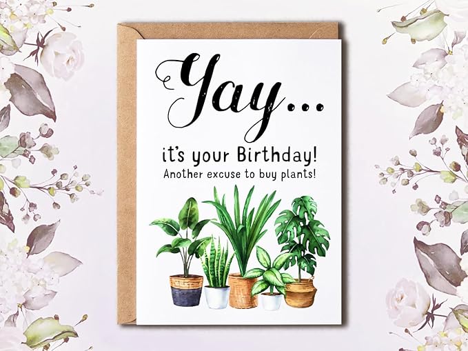 Happy Birthday Greeting Card - Plant Lady Card - It's Your Birthday - Gift Idea For Plant Lover