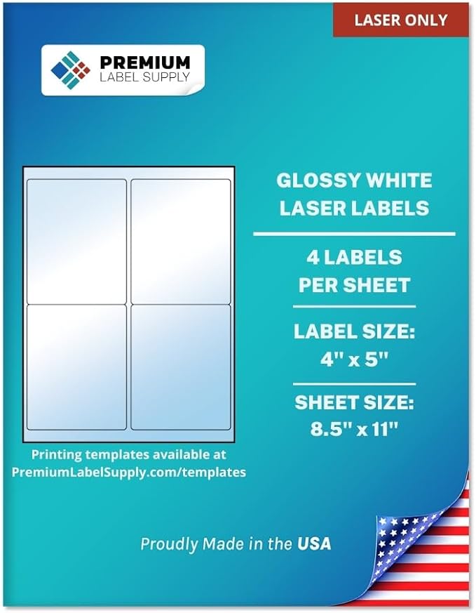 Premium Label Supply Glossy White Sticker Labels – 4" x 5" – (4 per Sheet) (Glossy White for Laser Only, 100 Labels)
