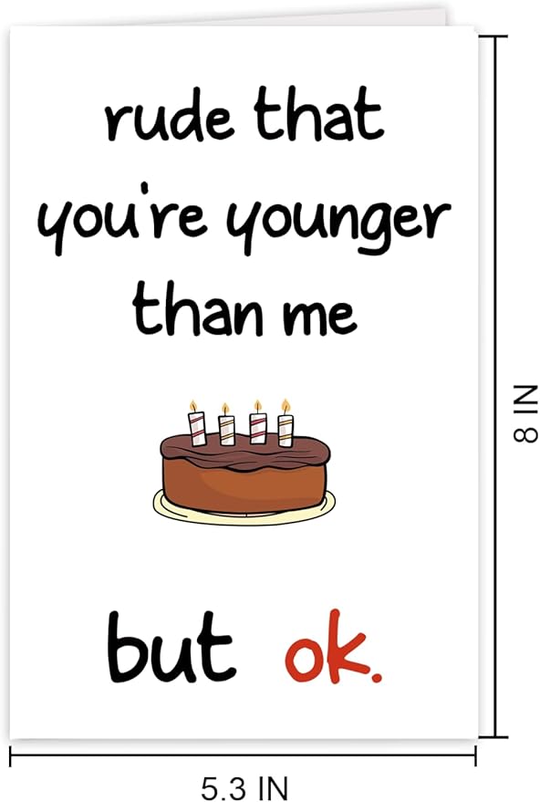 Funny Birthday Card for Women Men, Birthday Card for Friends, Humor Birthday Card for Son Daughter Sister Brother Best Friend, Happy Birthday Card Him Her Young People