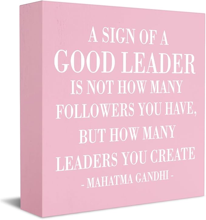 Inspirational A Sign of A Good Leader Desk Decor Wooden Box Sign Office Decor Rustic Pink Wood Block Plaque Box Sign for Leader Boss Mentor Home Office Desk Shelf Table Decoration Leadership Gift