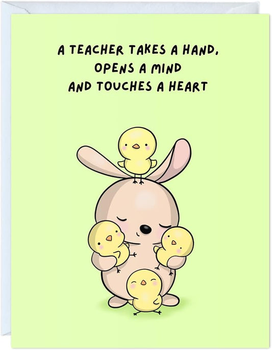 Teacher Thank You Card, Appreciation Card for Educator, Day Care, Preschool, Elementary High School, Graduation or Back to School, Summer Break Gift (A teacher Takes a Hand, Opens a Mind and Touches a