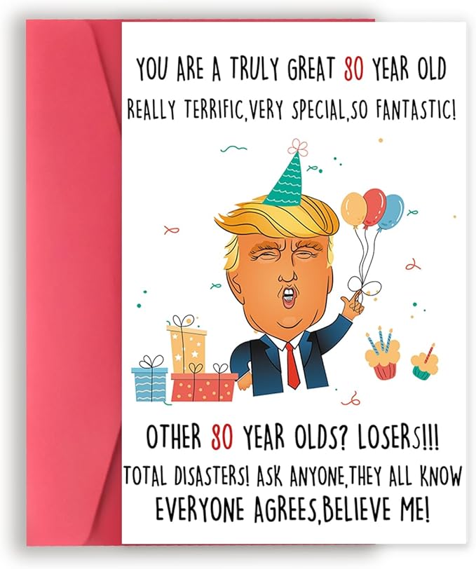 Funny Trump 80th Birthday Card for Women Men, Humorous Donald 80th Birthday Card Gift for Grandpa Grandma, 80 Years Old Birthday Decorations for Grandparents