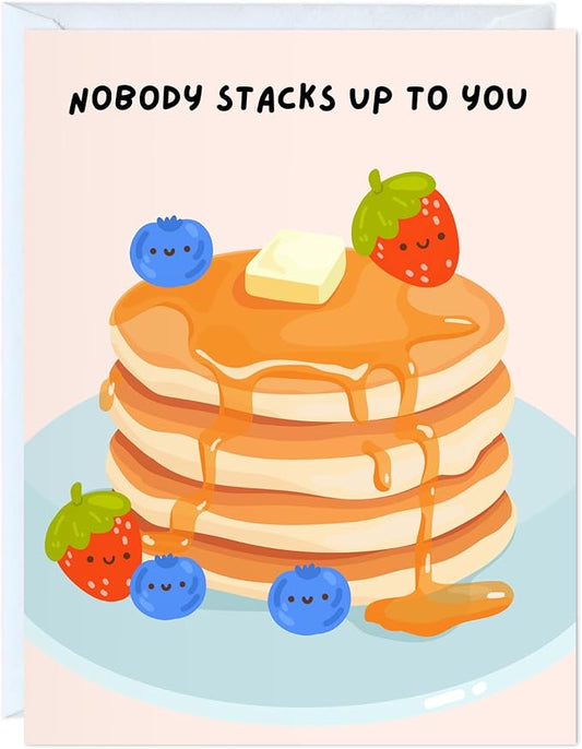 ALY LOU Cute Anniversary Birthday Card for Her Him/Girlfriend Wife/Husband Boyfriend, Friendship Thank You Kawaii Pancakes Foodie Greeting Card (Nobody stacks up to you)