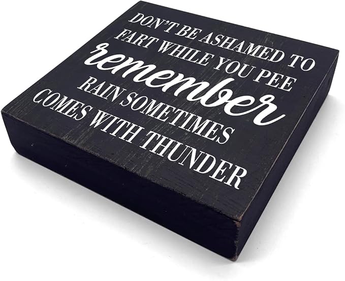 Funny Bathroom Decor Desk Decor Wooden Box Sign Rustic Black Wood Block Plaque Box Sign for Home Farmhouse Bar Toilet Washroom Shelf Table Decoration Don't be Ashamed to Fart While Peeing Sign