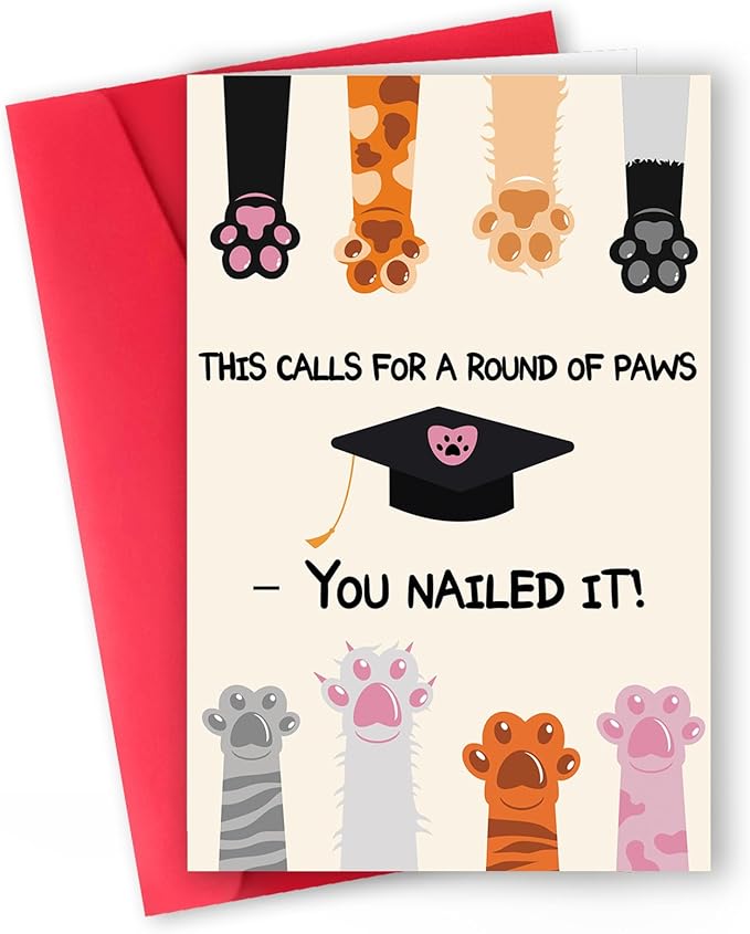Graduation Congratulations Card – Round of Paws, You Nailed It! Graduation Gift for 2025, Good Luck Card, and Graduation Decorations