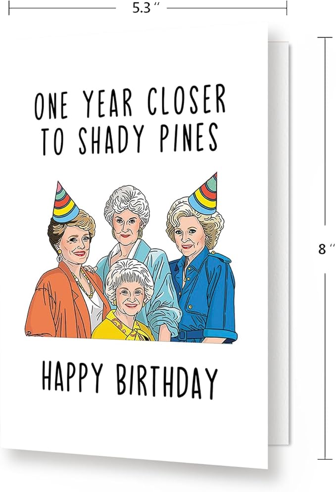 Getting Older Birthday Card for Her, Funny Birthday Card for Mom Grandma, Golden And Girls Birthday Card, Best Friend Bday Card,