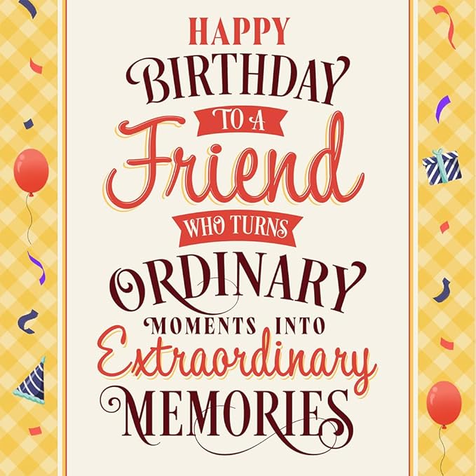 Prime Greetings Friend Birthday Card, Made in America, Eco-Friendly, Thick Card Stock with Premium Envelope 5in x 7.75in, Packaged in Protective Mailer