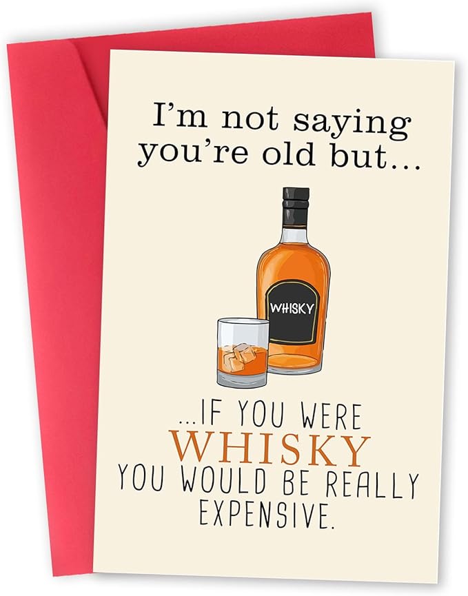 Funny Whiskey Birthday Card for Husband Older, 30th 40th 50th 60th 70th 80th 90th Birthday Card Gifts for Men Him, I'm Not Saying You're Old, Cute Birthday Card for Dad Family