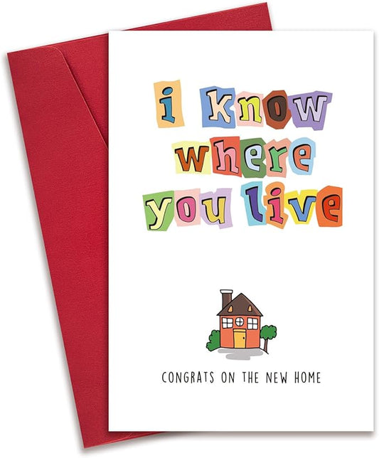 Cute Housewarming Card, Funny New Home Card for Friends, Housewarming Gift for Coworkers Relative Neighbors, New Apartment Congratulations Card for Women Men, I Know Where You Live
