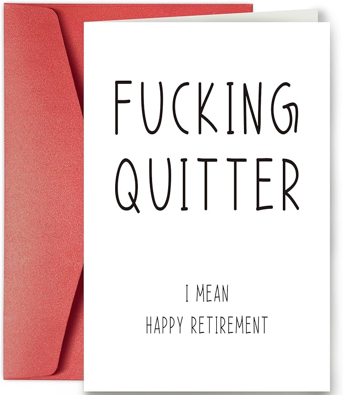 SuperShunhu Funny Retirement Card for Coworker Colleague, Retiring Card Gift for Women Men, Rude Happy Retirement Card, Fucking Quitter, I Mean Happy Retirement