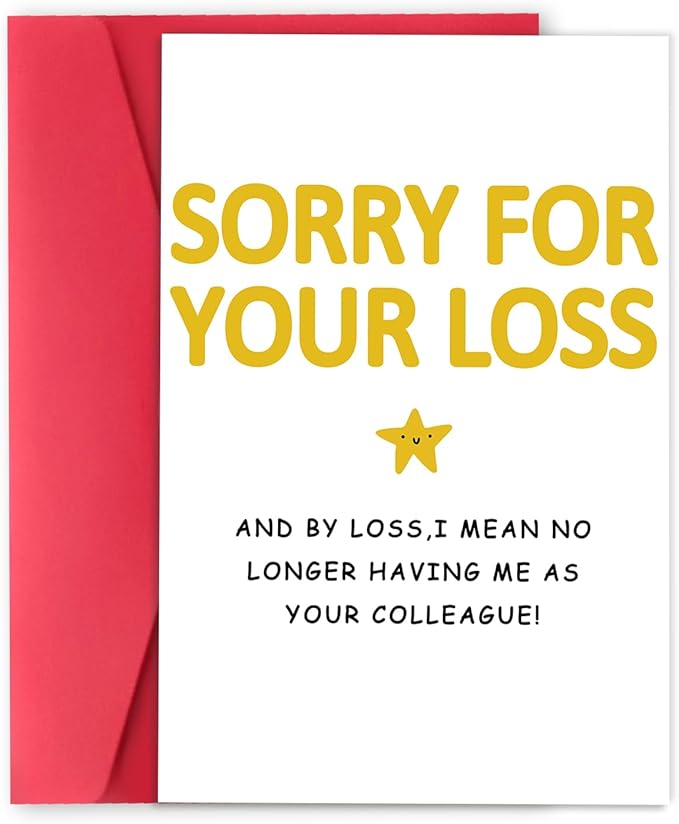 Funny New Job Congrats Card for Coworker, Cheeky Going Away Card, Leaving Gift for Work Bestie, Goodbye Card for Your Colleague, Sorry For Your Loss