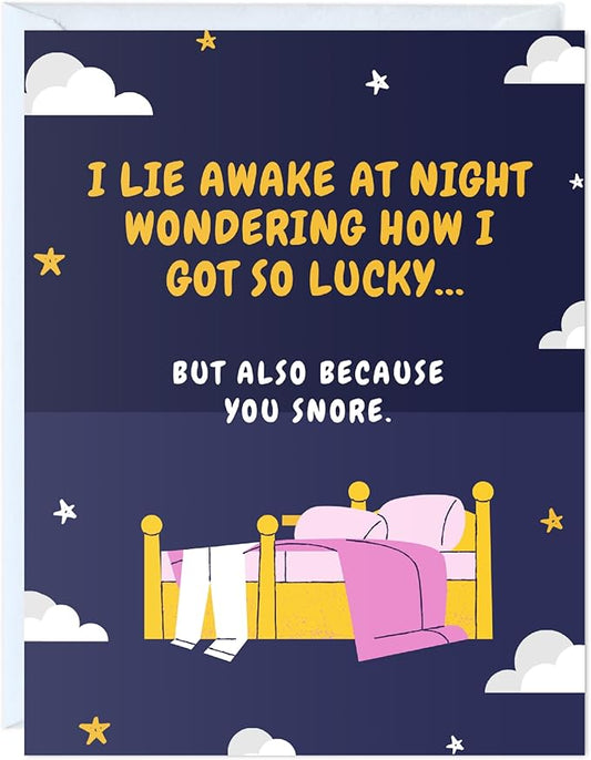 ALY LOU Funny Anniversary Card for Husband, Birthday Card for Her Him/Husband Boyfriend/Girlfriend Wife/Sarcastic Vday Greeting Card (I lie awake at night wondering how I got to lucky ... snore)