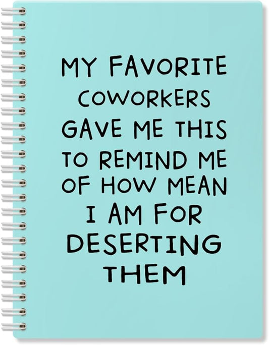 My Favorite Coworkers Gave Me This Blue Hardcover 160 Pages Spiral Notebooks, Funny Coworker Leaving Gifts, Coworker Birthday Gifts, Goodbye Gifts for Coworkers, Sarcastic Farewell Gifts