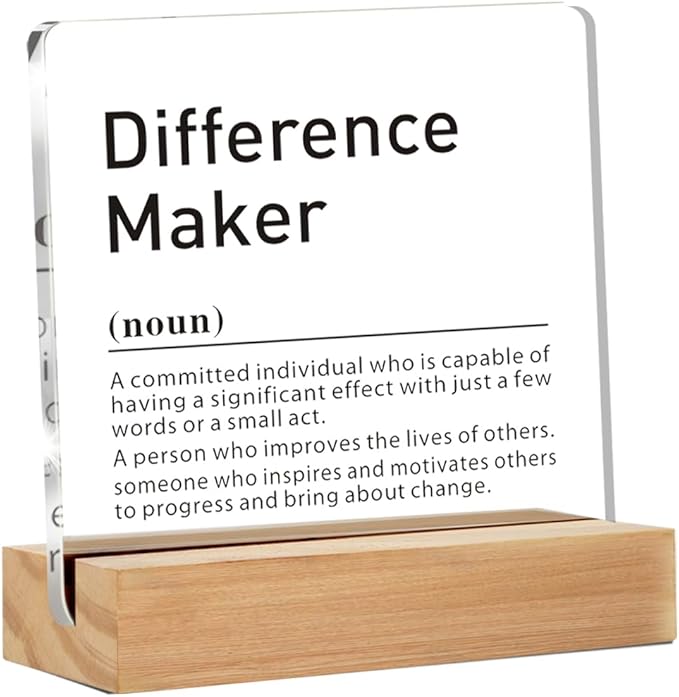 Difference Maker Gifts for Teacher Mentor Coach Boss, Difference Maker Definition Clear Acrylic Desk Decorative Sign for Home Office Desk Table Shelf (4 x 4 Inches)