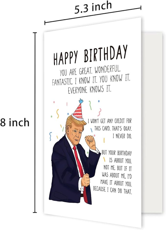 Funny Trump Birthday Card, Birthday Gifts for Women Men, Sarcastic Donald Trump Birthday Card for Her Him, Humor Trump Bday Card for Friends Family