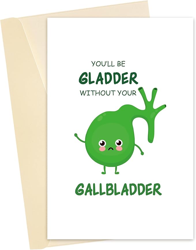 Gallbladder Removal Get Well Soon Card, Funny Sympathy Gift for Gallstones Patient, Unique Empathy Card for Him Friend Husband
