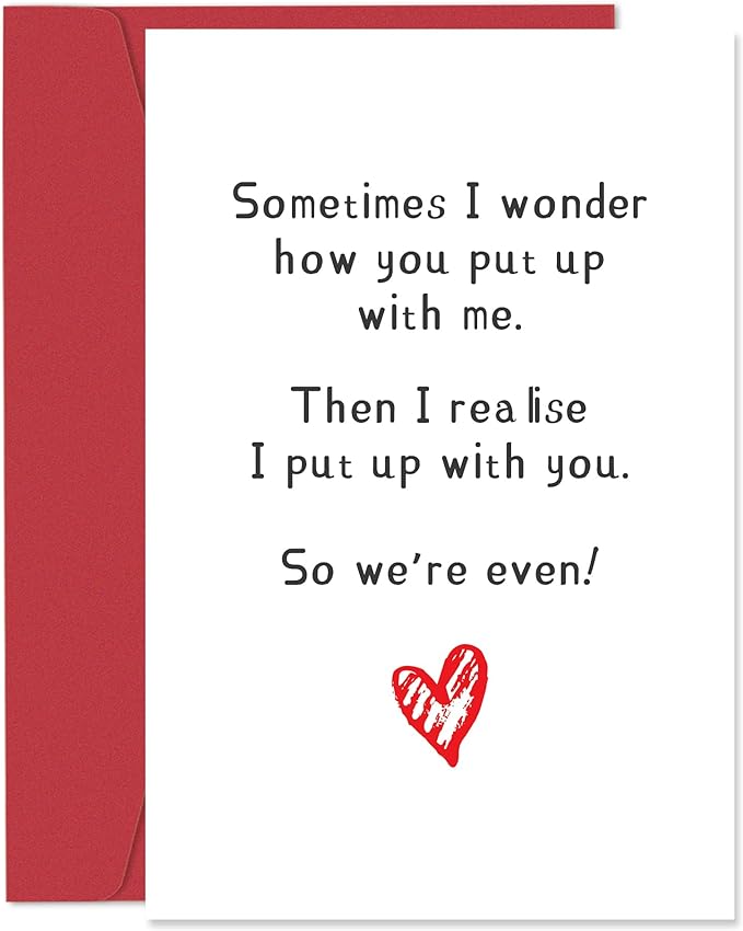 Funny Valentines Day Card for Him Her - Sometimes I Wonder How You Put Up With Me, Humorous Anniversary Card for Husband, Wife, Boyfriend, Valentines Gift for Men Women