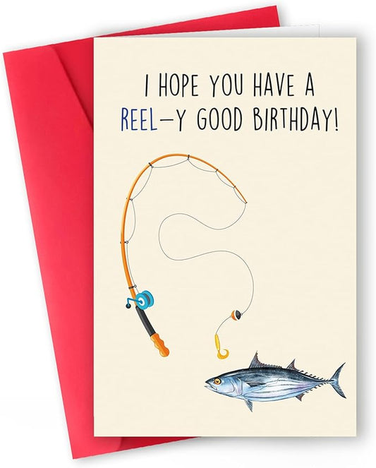 Funny Fishing Pun Birthday Card for Him,Her, Funny Birthday Card Gift for Men, Momen – 'I Hope You Have a REEL-y Good Birthday! ' – Perfect for Fishing Lovers