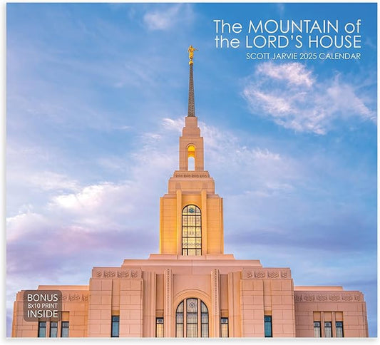The Mountain of the Lord’s House: Scott Jarvie 2025 Calendar
