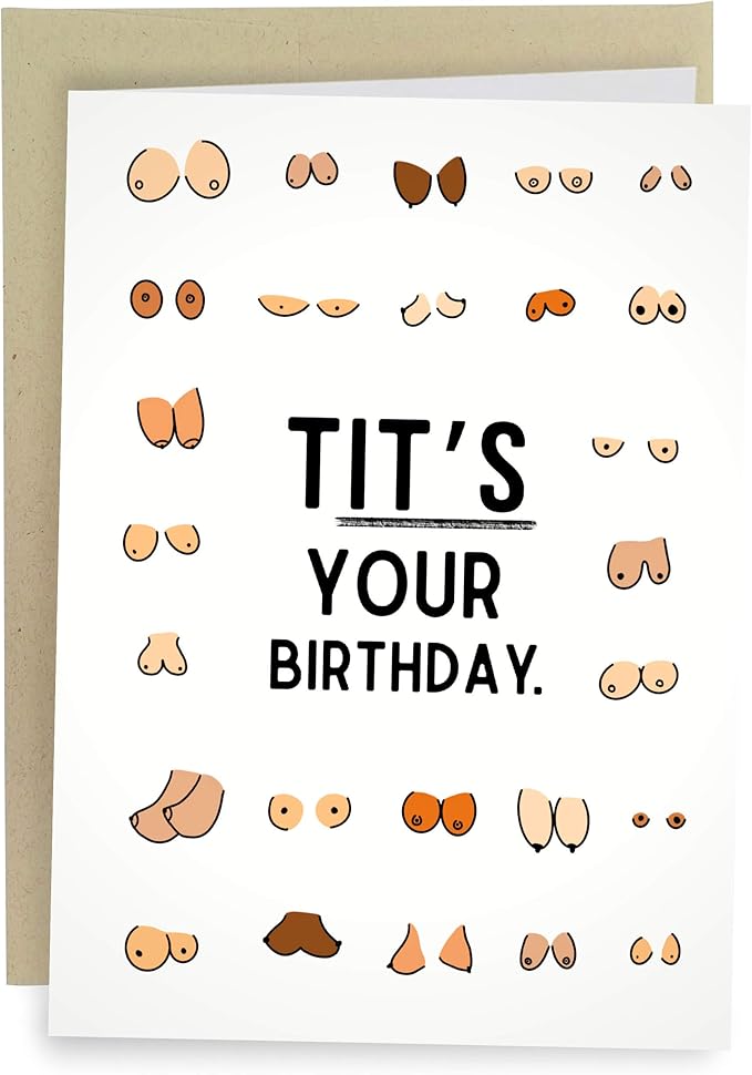 Sleazy Greetings Funny Birthday Card For Women or Men | Cheeky Boob Card For Him Her | Best Friend Bday Card with Matching Envelope | Tit's Your Birthday