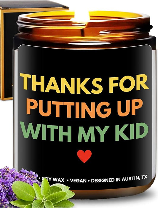 Funny Teacher Candle, Thanks for Putting Up with My Kid, Best Funny Teacher Gifts for Women & Men, Teacher Appreciation Gifts, Daycare Provider, Babysitter Christmas Gifts, Birthday, Gift-Ready