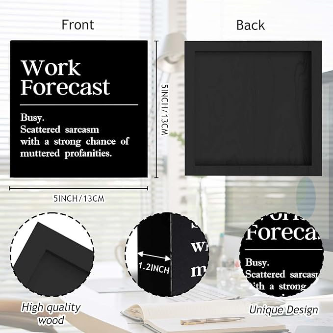 Funny Office Decor Sign Cool Things for Office Desk Accessories Work Forecast Wood Sign Coworker Gifts for Women Men Desk Decor for Office Cubicle Accessories - 5 x 5 Inches