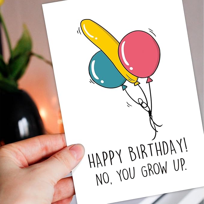 Silly Balloon Birthday Card for Man Him, Happy Birthday Card for Husband Boyfriend, Funny Birthday Gift(You Grow Up)