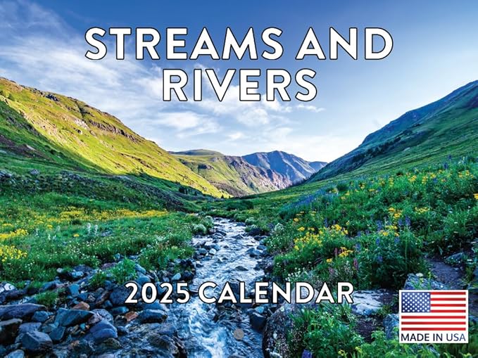Stream and Rivers Calendar 2025 Monthly Wall Calender 12 Month | American Made In The USA