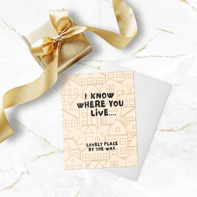 ALY LOU New Home Card Housewarming, Moving Away Card, Congratulations Card (I Know Where You Live)