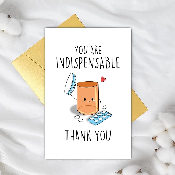 Funny Appreciation Card for Men Women, Cute Thank You Card for Doctor Nurse, Humorous Thank You Card for Pharmacy, You Are Indispensable