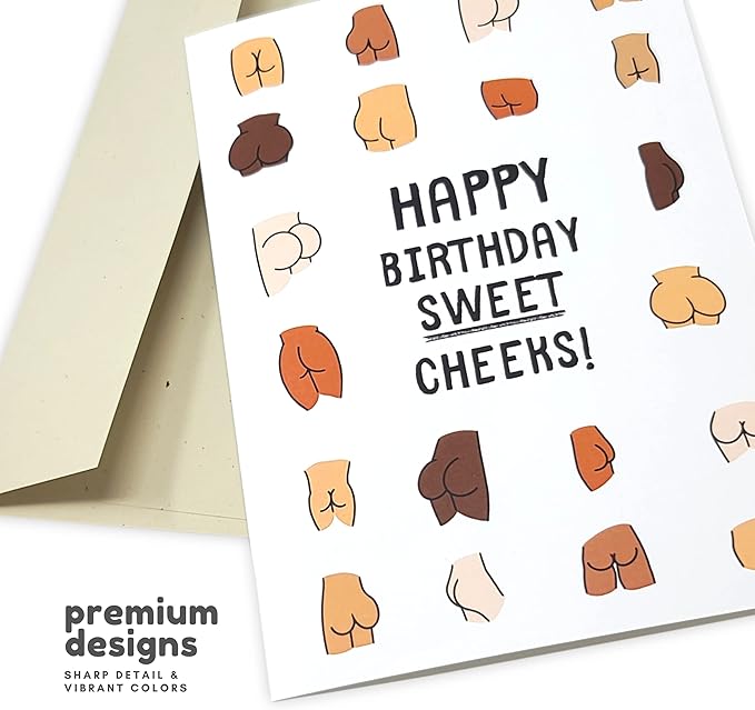 Sleazy Greetings Funny Birthday Card For Women or Men - 5 x 7 Inch Adult For Friend Bday Card with Matching Envelope - Happy Birthday Sweet Cheeks!