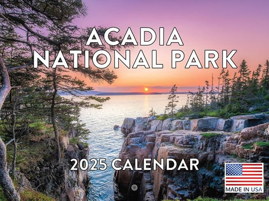 Acadia National Park Calendar 2025 Monthly Wall Calender Maine Nature 12 Month | American Made In The USA