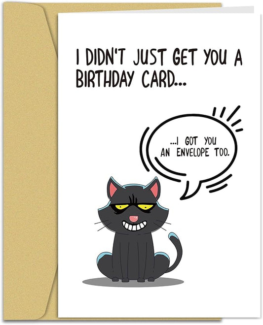 Funny Birthday Card for Him or Her, Witty Birthday Cards Gift for Partner or Friends, 'I Didn't Just Get You A Birthday Card... I Got You An Envelope Too'
