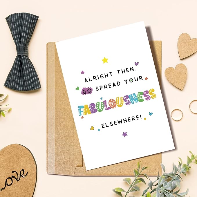 Hilarious Coworker Leaving Card, Funny Farewell Card for Colleague, Going Away Card for Men Women, Go Spread Your Fabulousness Elsewhere