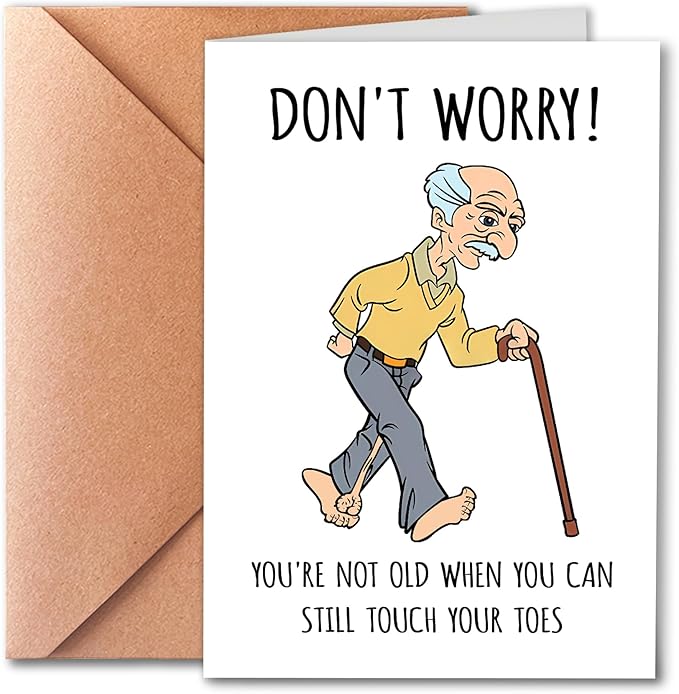 Funny Birthday Card for Him, Husband, Dad, Grandfather; Greeting Card for Men, Old Age; 50th, 60th, 70th Birthday