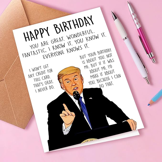 Funny Trump Birthday Card for Women Men, Humorous Donald Trump Birthday Card for Dad or Mom, Trump Birthday Card for Husband Wife, Unique Birthday Gift for Him Her