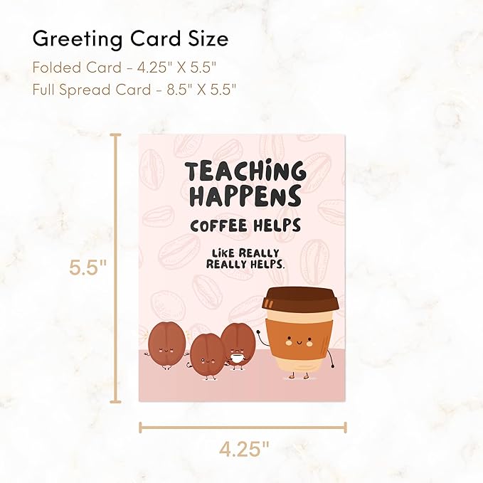 ALY LOU Coffee Teacher Thank You Card, Appreciation Card for Educator, Day Care, Preschool, Elementary High School, Graduation or Back to School, Summer Break Gift (Teaching Happens, Coffee Helps)