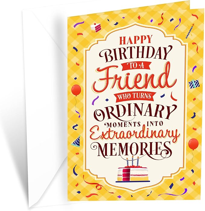 Prime Greetings Friend Birthday Card, Made in America, Eco-Friendly, Thick Card Stock with Premium Envelope 5in x 7.75in, Packaged in Protective Mailer