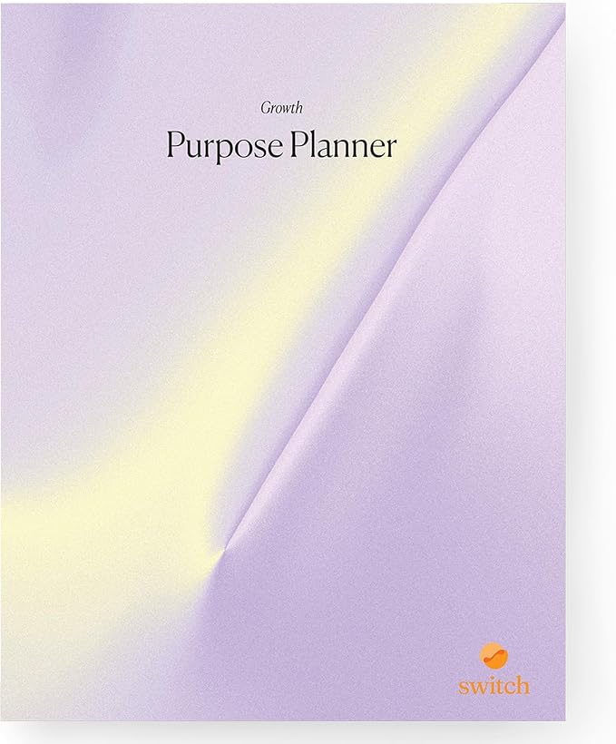 Switch Research Purpose Planner "Growth": Psychologist-Backed Goal Planner for Developing a Life of Purpose - 31-Day Undated Productivity Planner - Guided Prompts, Techniques, and Insights
