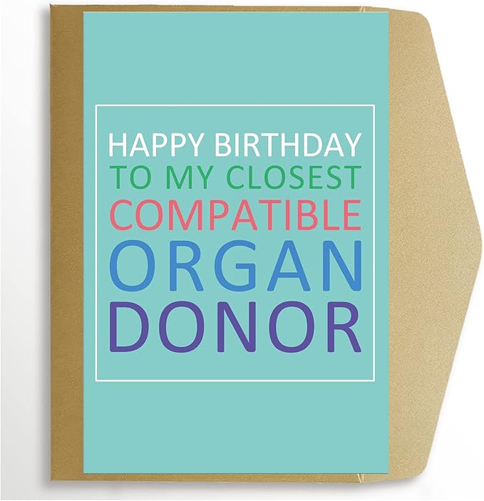 Funny Brother Sister Birthday Card, Happy Birthday Card for Siblings, Happy Birthday to My Closest Compatible Organ Donor