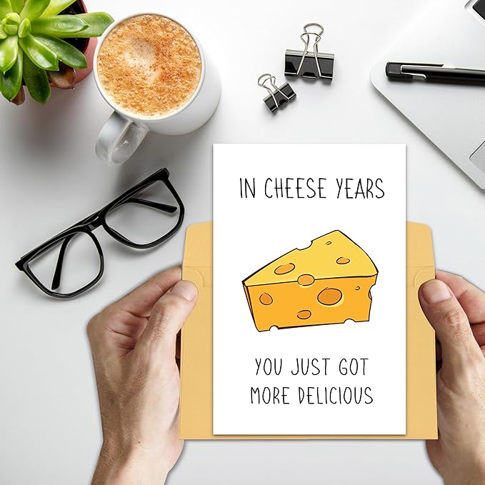 Cheese Birthday Card for Men Women, Funny Birthday Card for Friends, Better With Age Birthday Card - In Cheese Years You Just Got More Delicious