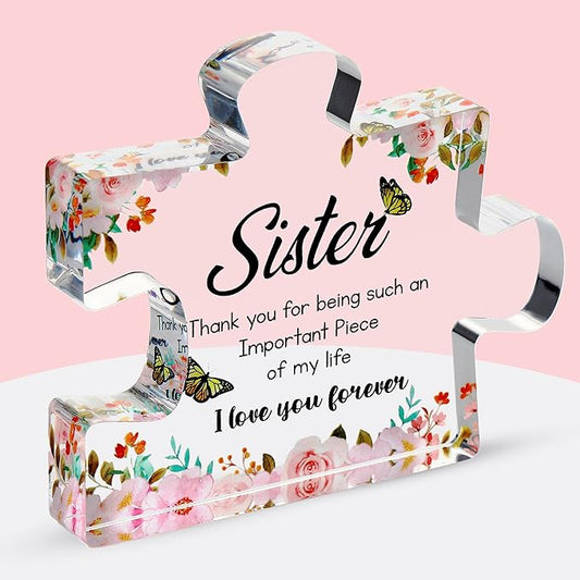 VELENTI for Sister - Engraved Acrylic Puzzle Piece with Heartfelt Message - Perfect Sister Birthday, Thanksgiving, Paperweights - Cute Decoration for Home, Office