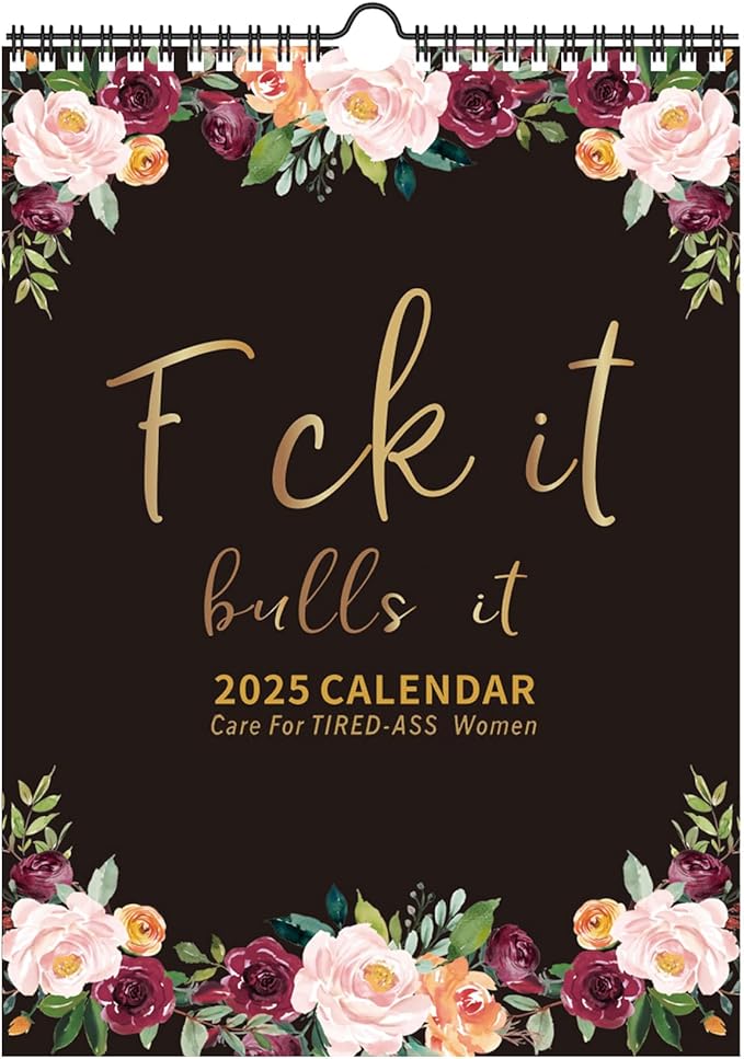 2025 Fu-ck It Wall Calendar for Tired-Ass Women | Tired Women Calendar | Fu-ck It Calendar, 12 Months Wall Hanging Calendar for Home Office, Funny Swear Gag White Elephant Gift for Women