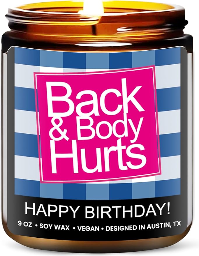 Funny Happy Birthday Candle, Unique Happy Birthday Gifts for Women and Men, Fun Gift Ideas for 30th, 40th, 50th and 60th Birthdays, Back and Body Hurts Candle, Long Lasting Scent, Gift-Ready