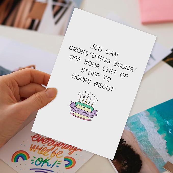 Funny Birthday Card for Men Women, Humorous Birthday Card for Friends, Old Age Birthday Cards for Him Her, Dying Young' off Your List of Stuff to Worry About