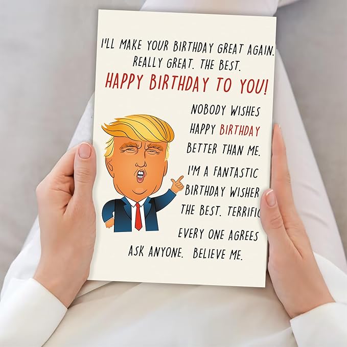 Funny Trump Birthday Card for Women Men, Humorous Birthday Gifts Card for Boyfriend Girlfriend, Great Birthday Greeting Card for Husband Wife