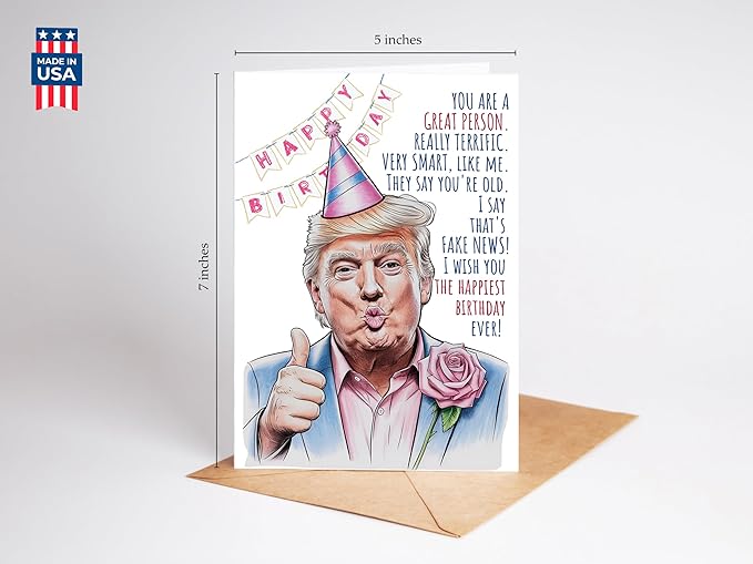 Funny Trump Birthday Card for Women Men - Humorous Donald Trump Gift Ideas for Him Her - Great for 30th, 40th, 50th, 60th Birthday Gifts for Mom Dad Best Friends - Includes 1 Card & 1 Envelope