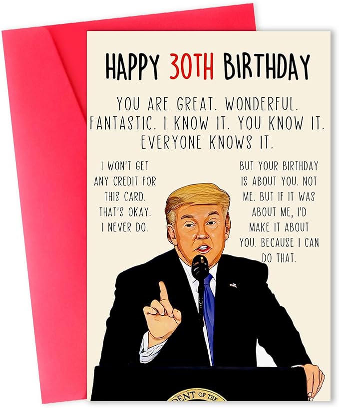 Funny Trump 30th Birthday Card, Happy Donald 30th Birthday Gifts for Men Women, Unique 30 Year Old Birthday Decorations for Him Her, Humor 30 Year Old Birthday Cards for Husband